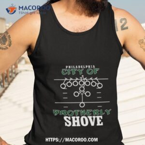 philadelphia city of brotherly shove 2023 t shirt tank top 3