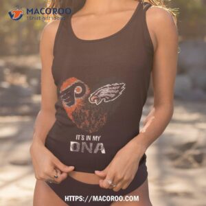 Philadelphia Eagles And Philadelphia Flyers Heart It’s In My Dna 2023 T Shirt