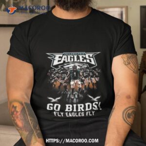 Philadelphia Eagles Go Birds Fly Eagles Fly 2023 Shirt