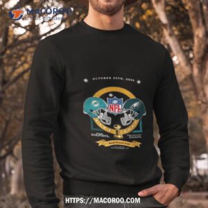 philadelphia eagles vs miami dolphins october 23 2023 nfl season shirt sweatshirt