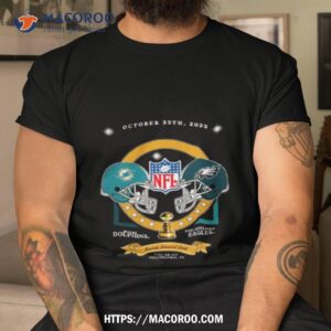 philadelphia eagles vs miami dolphins october 23 2023 nfl season shirt tshirt