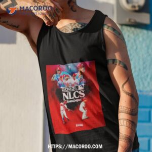 philadelphia phillies 2023 nlcs loandepot poster shirt tank top 1