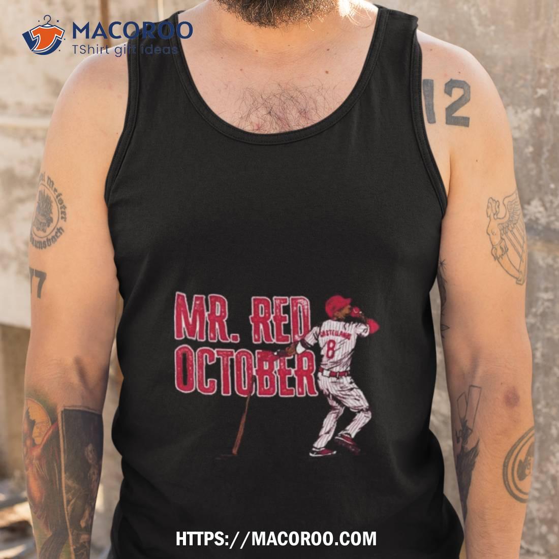 Philadelphia Phillies Nick Castellanos Mr Red October Shirt Philadelphia Phillies Nick Castellanos Mr Red October Shirt