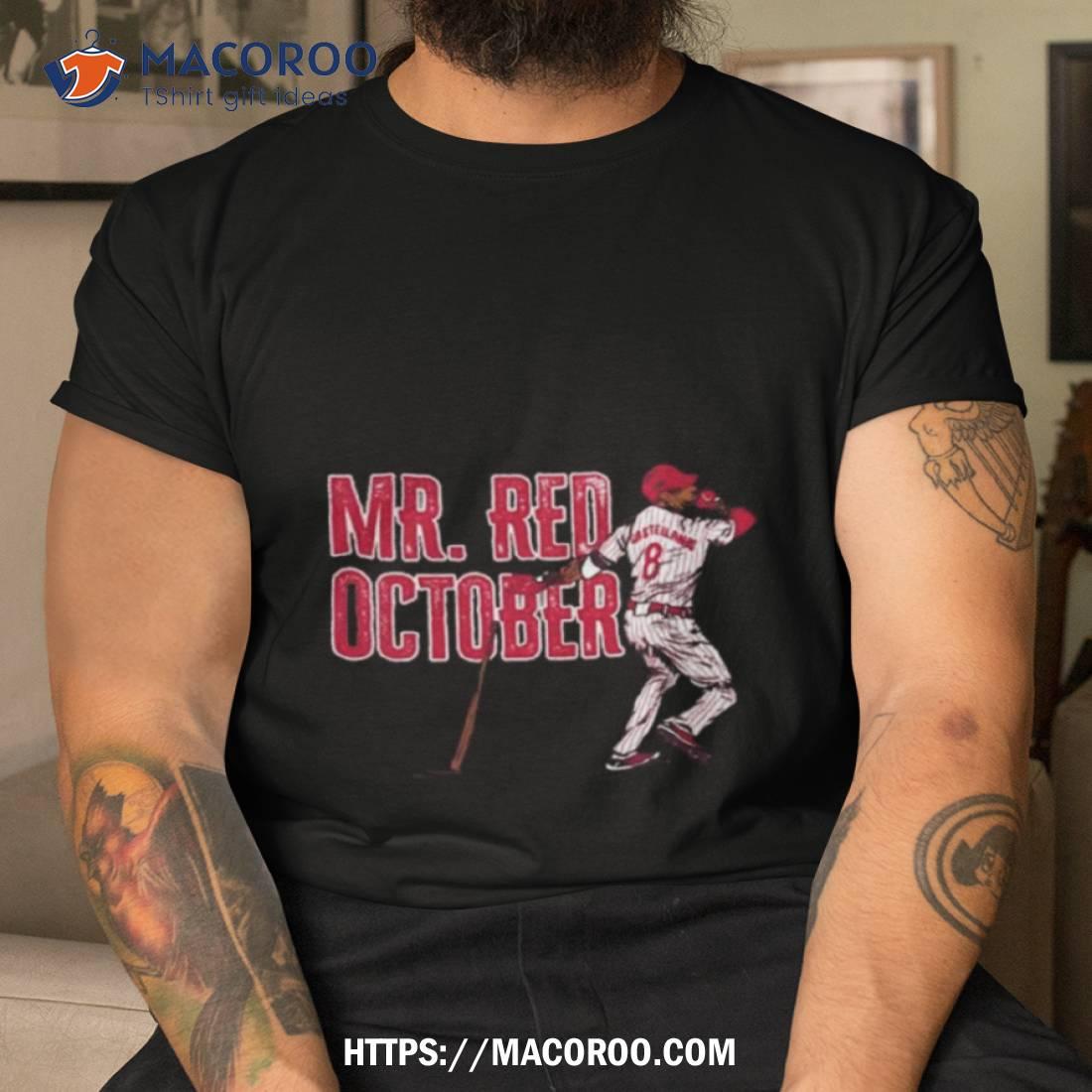 Philadelphia Phillies Nick Castellanos Mr Red October Shirt Philadelphia Phillies Nick Castellanos Mr Red October Shirt