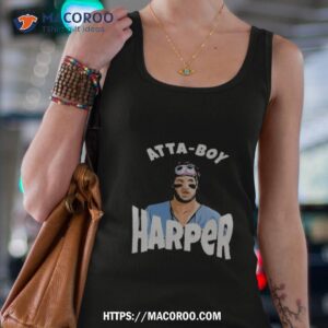 phillies harper atta boy bryce harper shirt tank top 4