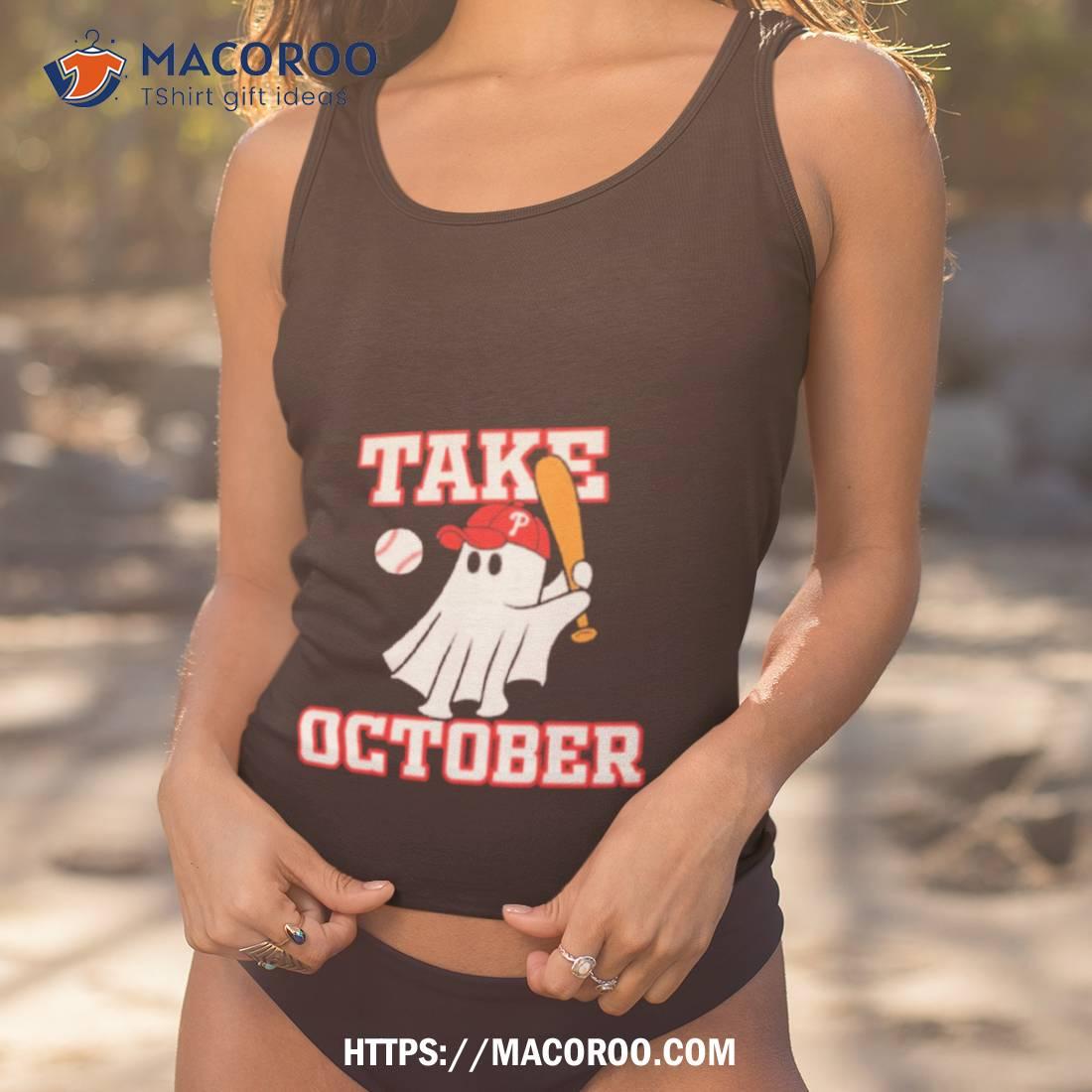 Philly Take October Philadelphia Ghost Baseball Halloween Shirt Philly Take October Philadelphia Ghost Baseball Halloween Shirt