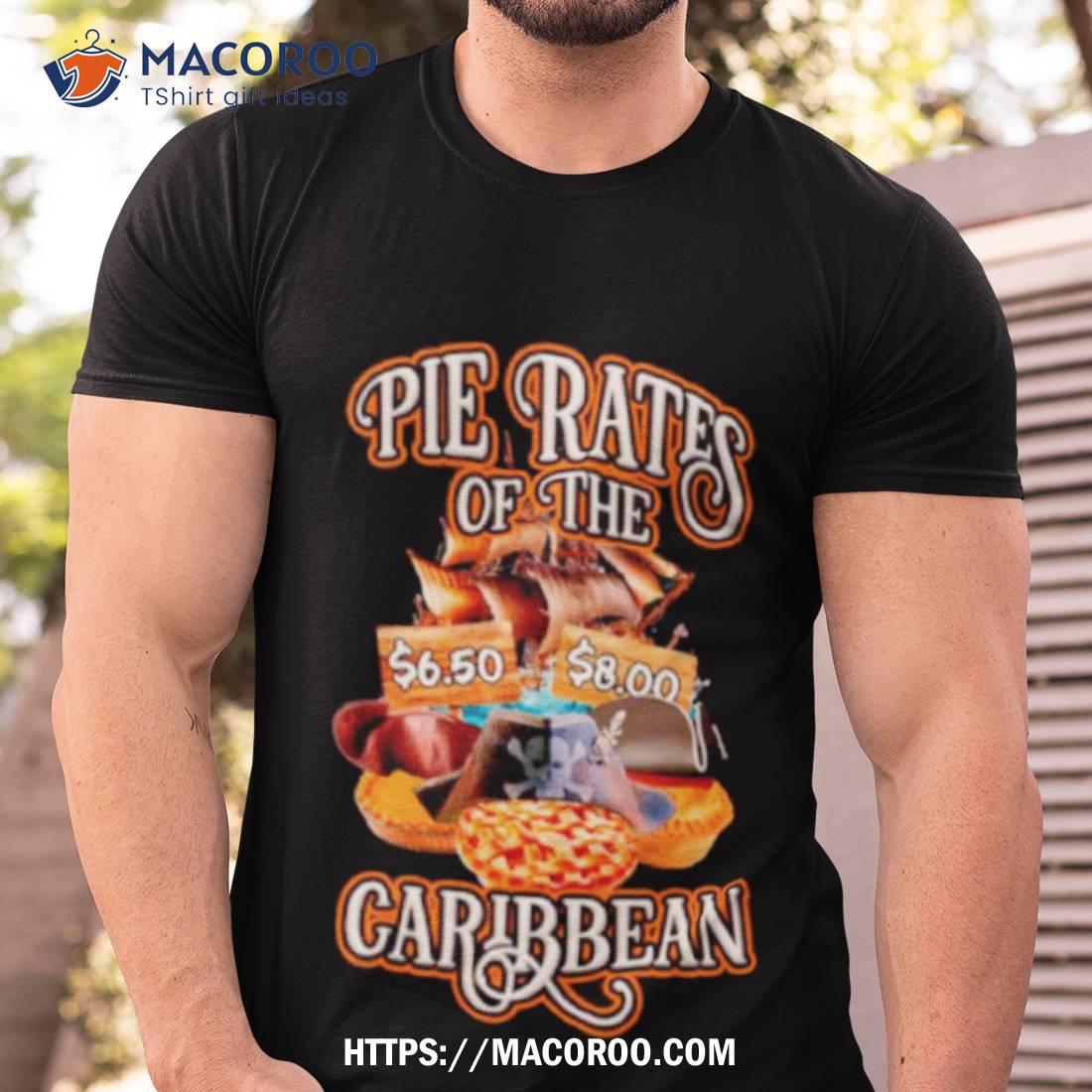 Pie Rates Of The Caribbean Shirt Pie Rates Of The Caribbean Hoodie