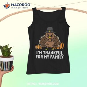 pilgrim turkey im thankful for my family cute thanksgiving shirt tank top