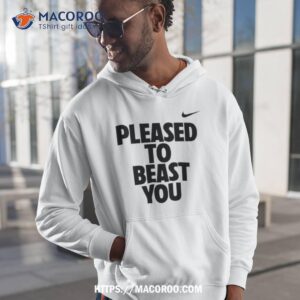 Pleased To Beast You Shirt