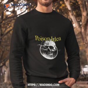 Poison Idea 2023 Shirt 2 poison idea 2023 shirt sweatshirt