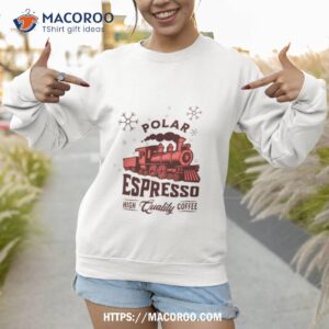 polar espresso christmas shirt sweatshirt