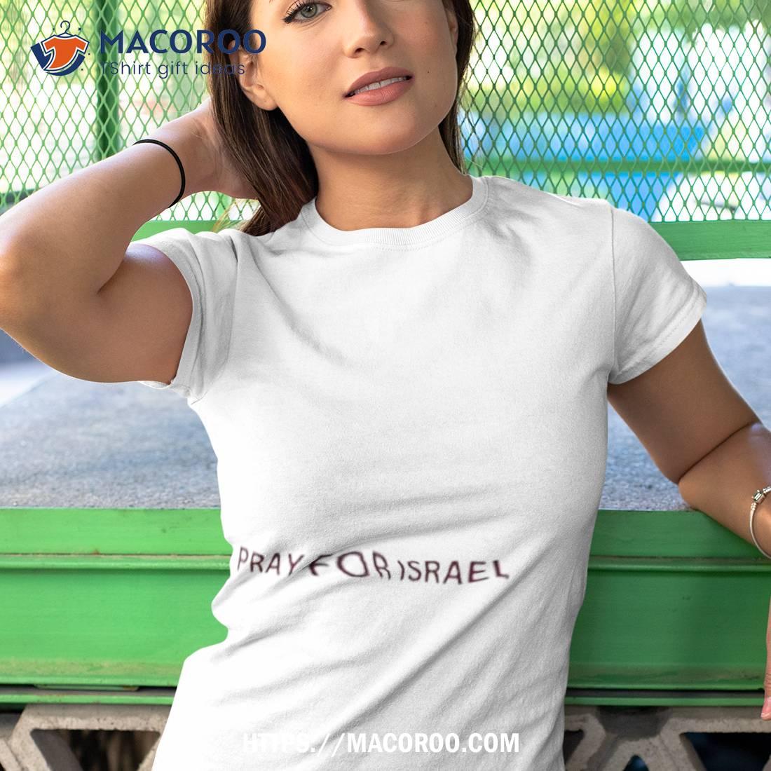 Pray For Israel Peace In Israel Support Israel Shirt Pray For Israel Peace In Israel Support Israel Shirt