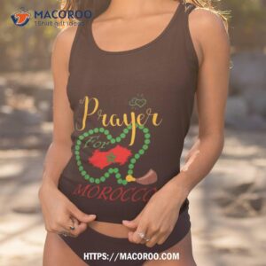 Prayer For Morocco Stay Strong Morocco Earthquake Support T Shirt