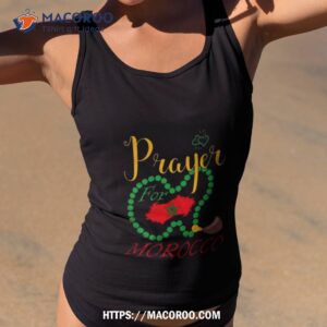 Prayer For Morocco Stay Strong Morocco Earthquake Support T Shirt