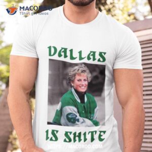 Princess Diana Dallas Is Shite Shirt