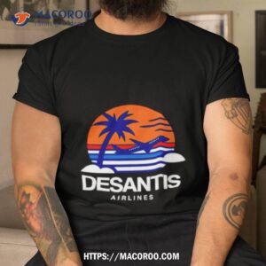 prison mitch desantis airlines shirt tshirt