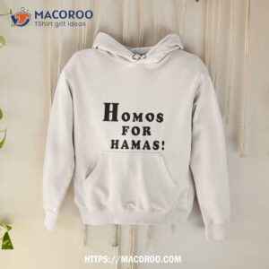 Protesting In Dallas Texas Homos For Hamas Shirt