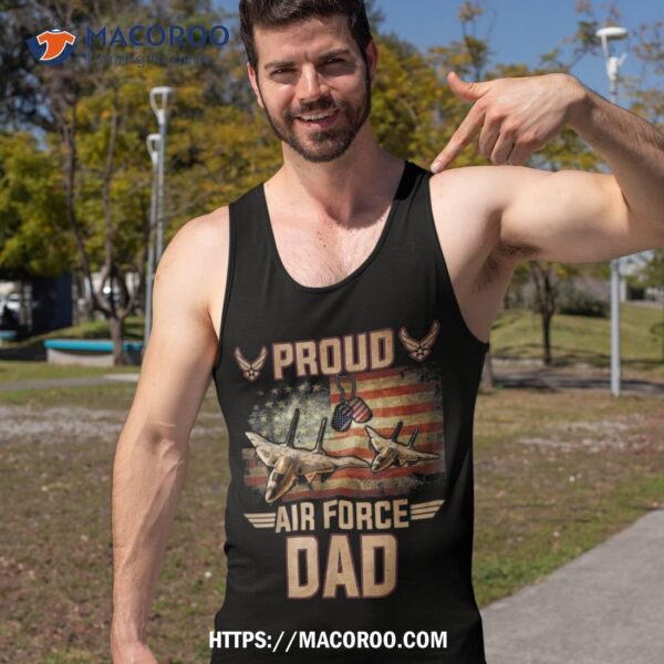 Proud Air Force Dad Shirt Veterans Day