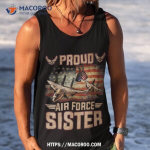 proud air force sister shirt veterans day tank top