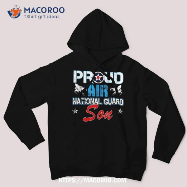 Proud Air National Guard Son Force Veterans Day Shirt