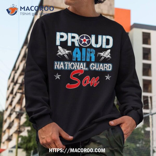 Proud Air National Guard Son Force Veterans Day Shirt