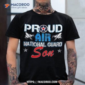 Proud Air National Guard Son Force Veterans Day Shirt