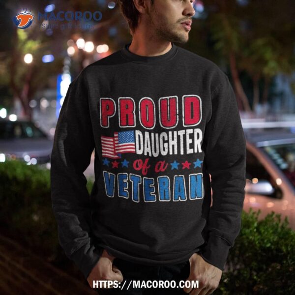 Proud Daughter Of A Veteran Patriotic Veterans Day Usa Flag Shirt