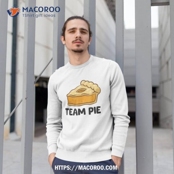 Pumpkin Pie Thanksgiving Team Shirt