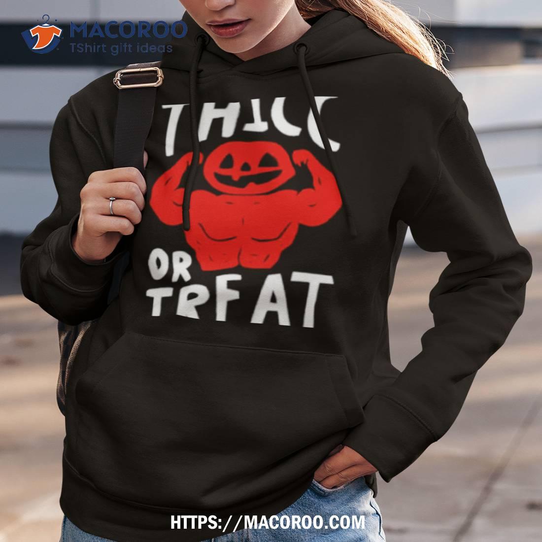 Pumpkin Thicc Or Treats Shirt Pumpkin Thicc Or Treats Shirt