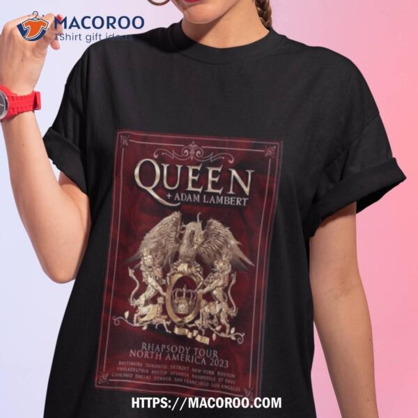 Queen And Adam Lambert Rhapsody Tour North America 2023 T Shirt