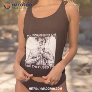 r budd dwyer politicians don t die like they used to shirt tank top 1