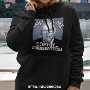 Raygun Killing Me Softly With His Forecast T Shirt