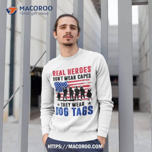 Real Heroes Don’t Wear Capes They Dog Tags Veteran Day Shirt