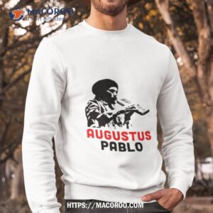 real rockers augustus pablo shirt sweatshirt