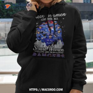 real women love baseball smart women love the texas rangers team players 2023 signatures t shirt hoodie 2