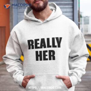 Really Her Shirt