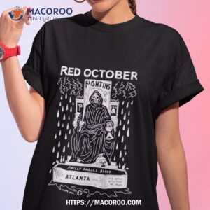 Red October Fightins Ring The Bell Philly Smells Blood Atlanta Shirt