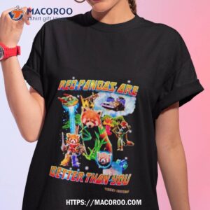 red panda are better than you shirt tshirt 1