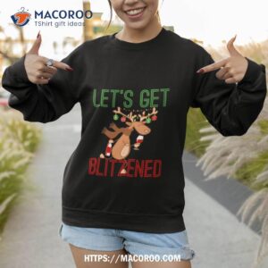 reindeer drinking alcohol let s get blitzened funny christmas shirt sweatshirt 1