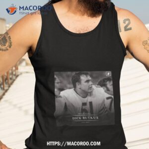 rest in peace dick butkus 1942 2023 shirt tank top 3