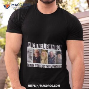 Rest In Peace Michael Gambon We Never Forget You 1940 2023 T Shirt