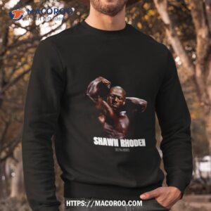 rest in peace shawn rhoden shirt sweatshirt