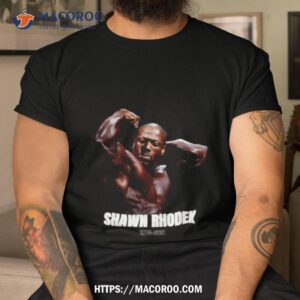 Rest In Peace Shawn Rhoden Shirt