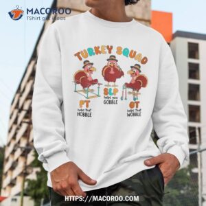 retro turkey squad thanksgiving slp ot pt therapy team shirt sweatshirt