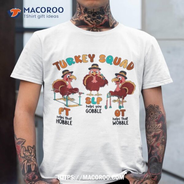 Retro Turkey Squad Thanksgiving Slp Ot Pt Therapy Team Shirt