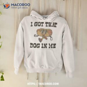 retro vintage i got that dog in me funny hot lover shirt hoodie