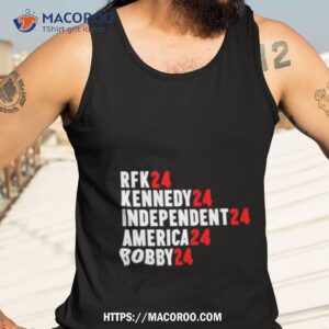 rfk 24 kennedy 24 independent 24 america 24 bobby 24 shirt tank top 3