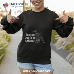 ring the bell spike the bat red october t shirt sweatshirt