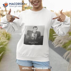 rip dick butkus 1942 2023 t shirt sweatshirt 1