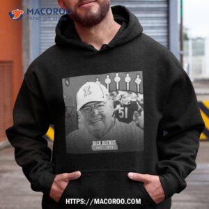 Rip Legendary Hall Of Famer Dick Butkus 1942 2023 T Shirt